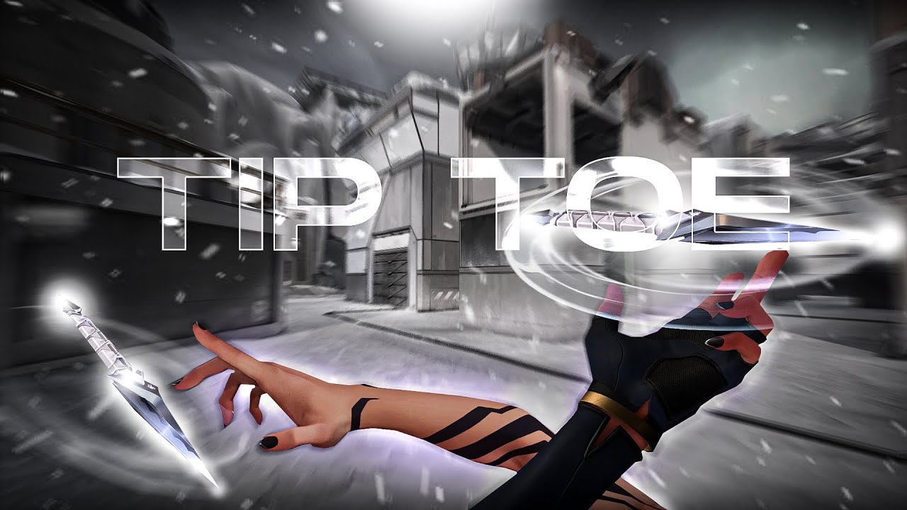 Tip Toe | Valorant Montage