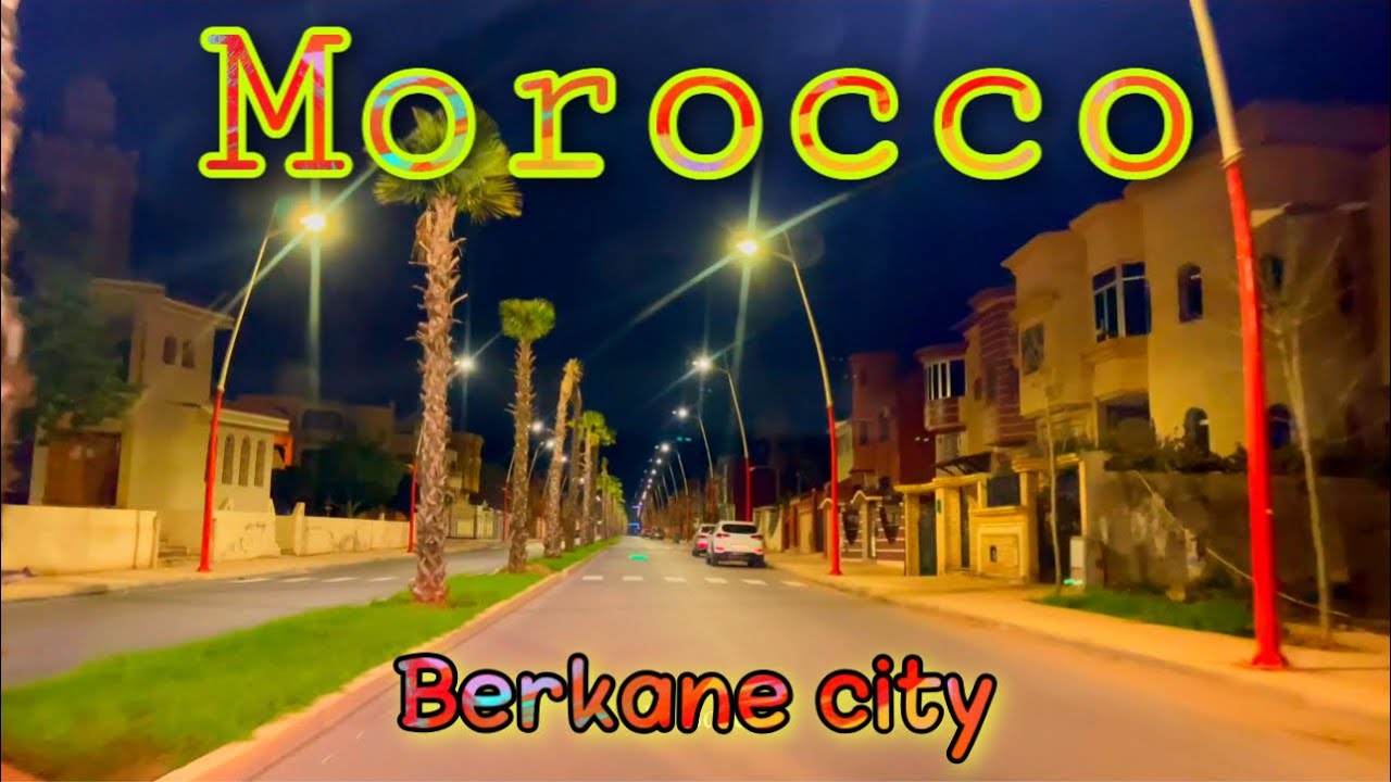 Driving at night in the streets of Berkane city 2023 Morocco Africa Person Walking | 4K HDR