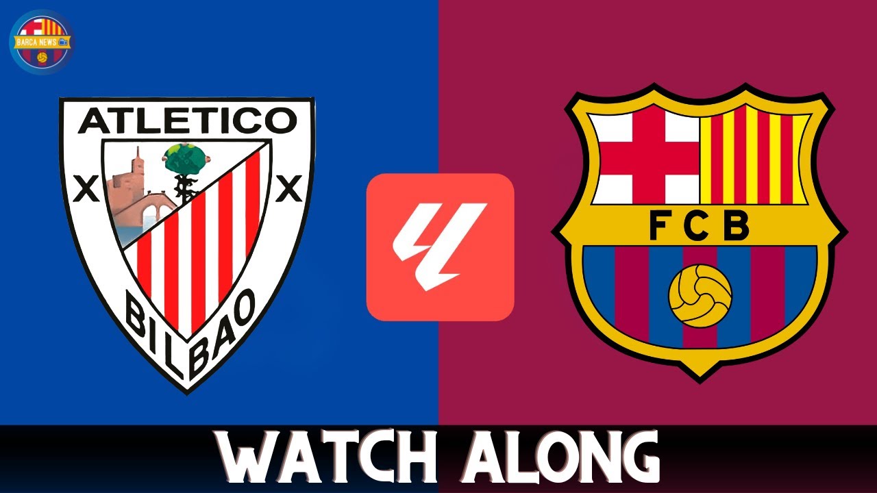 Athletic Club vs FC Barcelona Watchalong