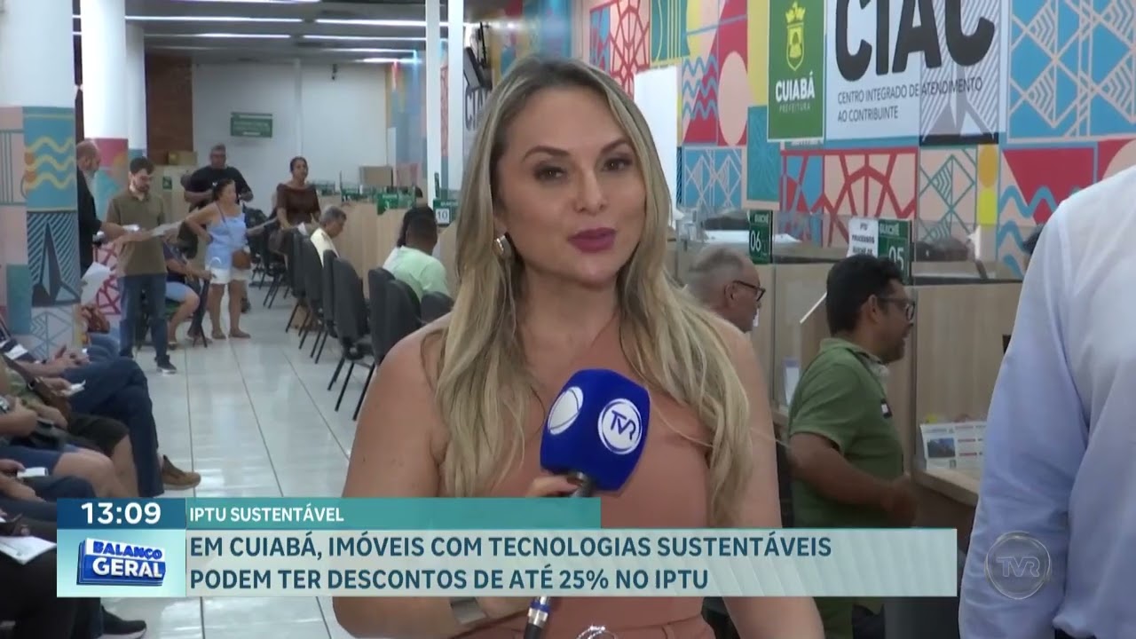 Em Cuiabá, imóveis com tecnologias sustentáveis podem ter descontos de até 25% no IPTU