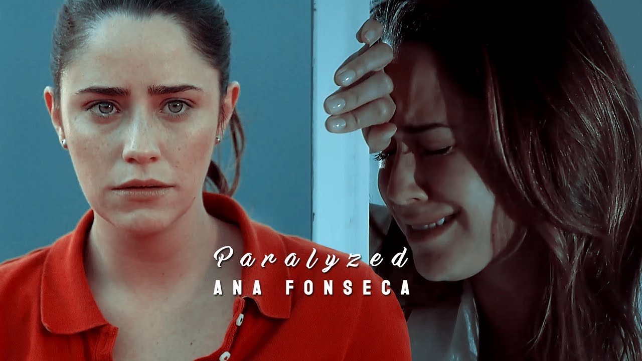 Ana Fonseca || Paralyzed