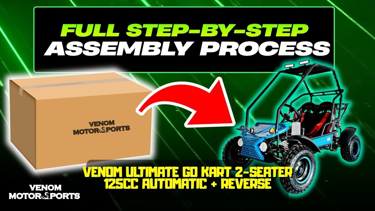 Venom Ultimate 125cc Two Seat Go-Kart Assembly + Unboxing (GK-6125B) – From Crate to Off-Road Ready!