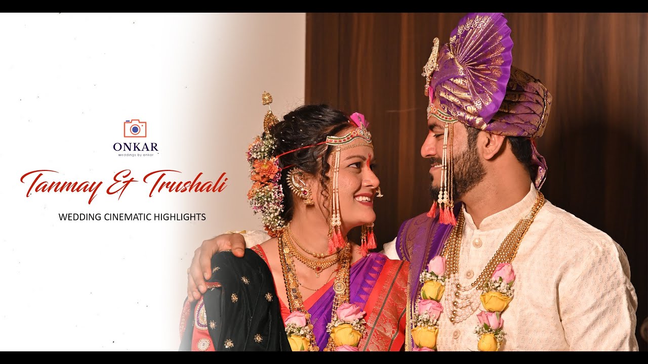 Tanmay & Trushali  | Wedding Cinematic Film | Weddings by Onkar