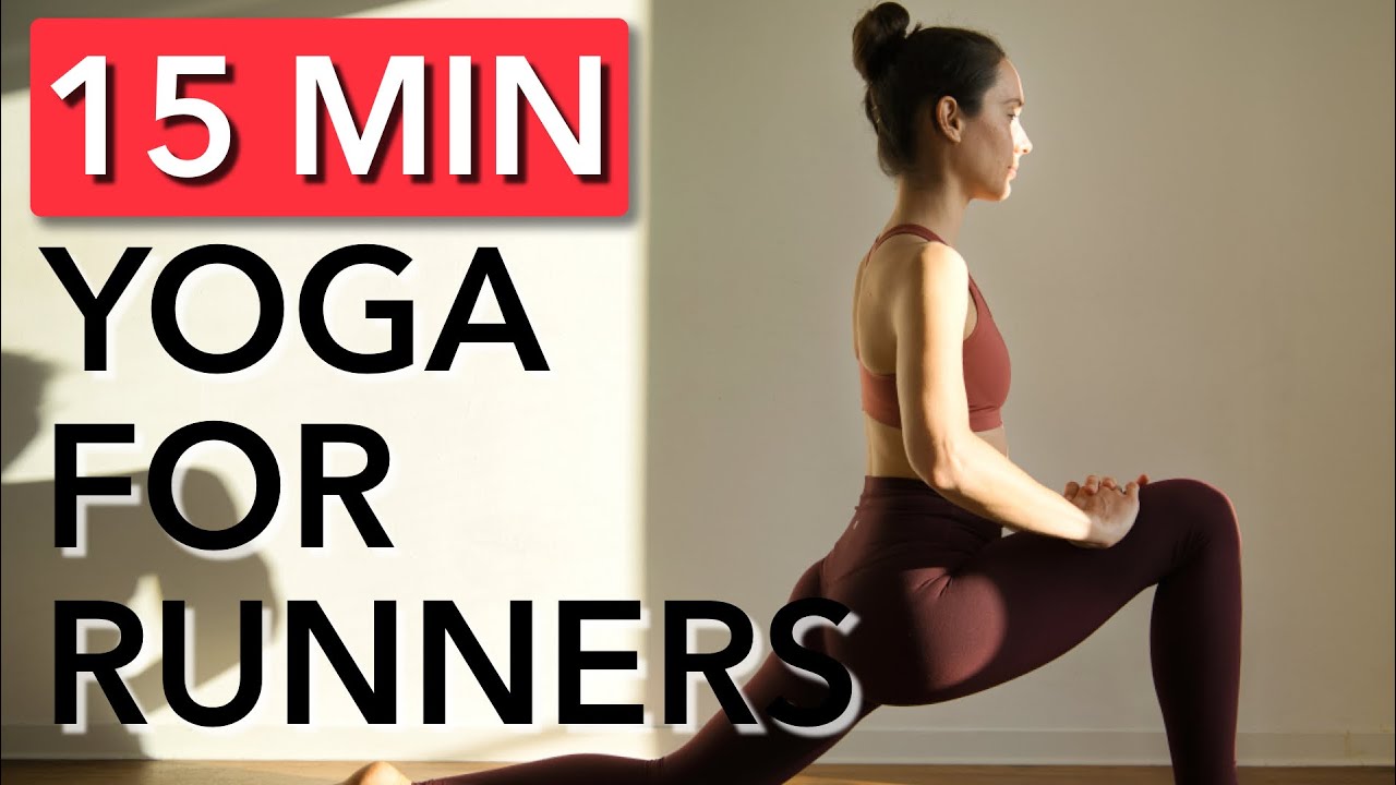YOGA FOR RUNNERS - 15 MIN POST RUN STRETCH
