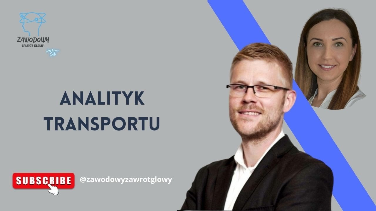 Odcinek 3_Analityk Transportu | Mateusz Nyczaj