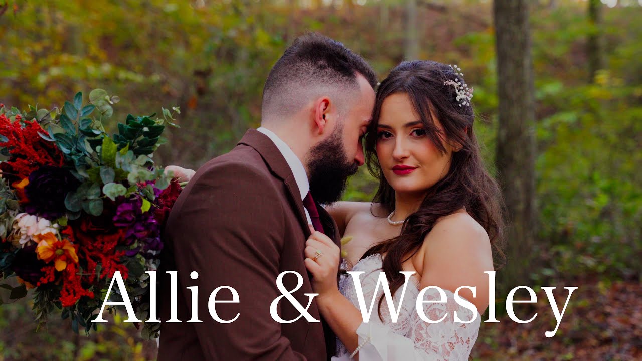 Allie and Wesley Wedding Film