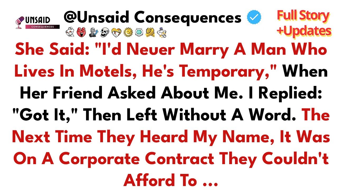 She Said: "I’d Never Marry A Man Who Lives In Motels, He’s Temporary," When Her //Reddit Stories