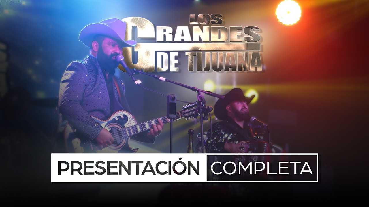 Los Grandes De Tijuana | Presentación Completa En Vivo (Corridos, Cumbias y Más)
