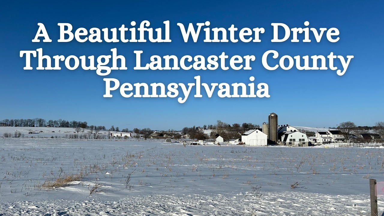 A Beautiful Winter Drive Through Lancaster County Pennsylvania