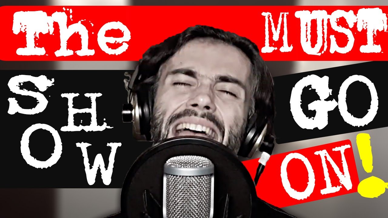 Queen - The Show Must Go On vocal cover