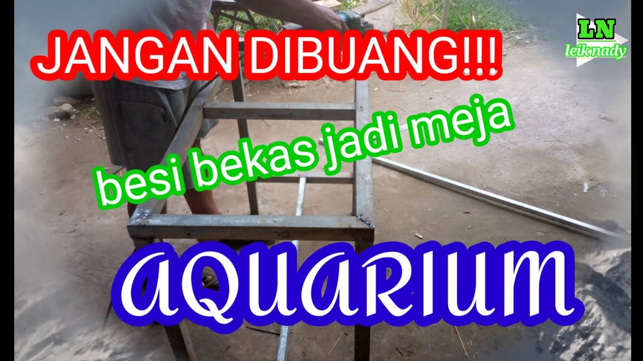 💥CARA!! Membuat meja aquarium dengan besi ◼️holo 3×3 galvanis (bekas)🤭