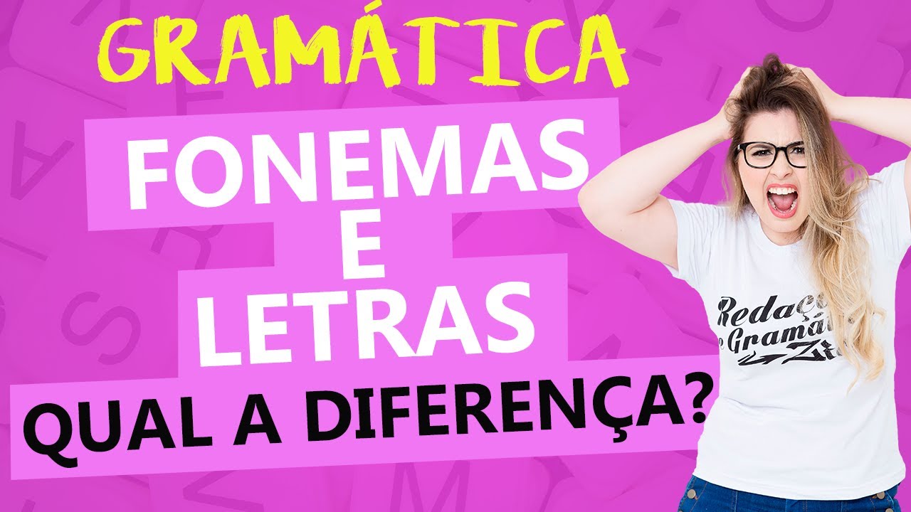 FONEMAS E LETRAS: ORTOGRAFIA - Profa. Pamba