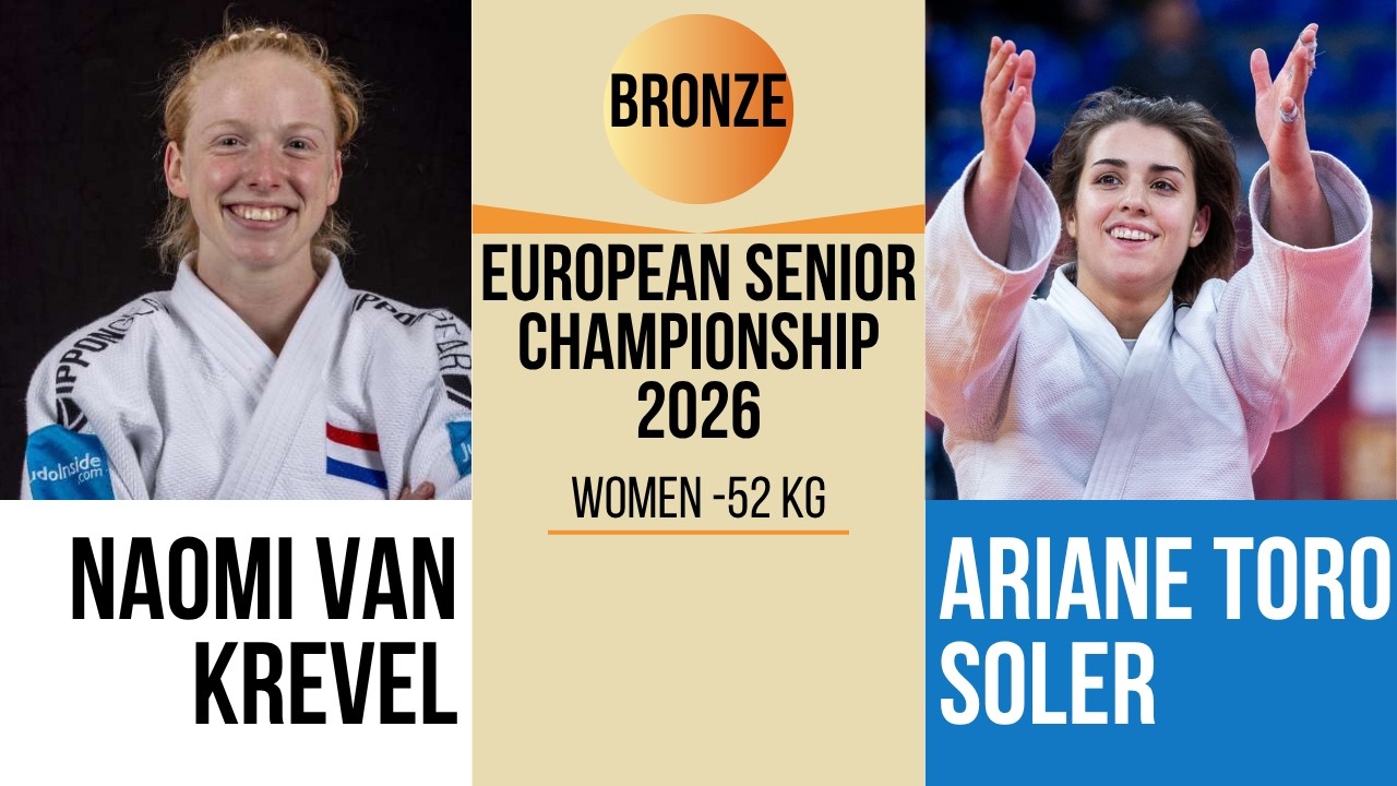 Naomi VAN KREVELVS Ariane TORO SOLER | European Senior Championships 2026 | BRONZE -52 kg