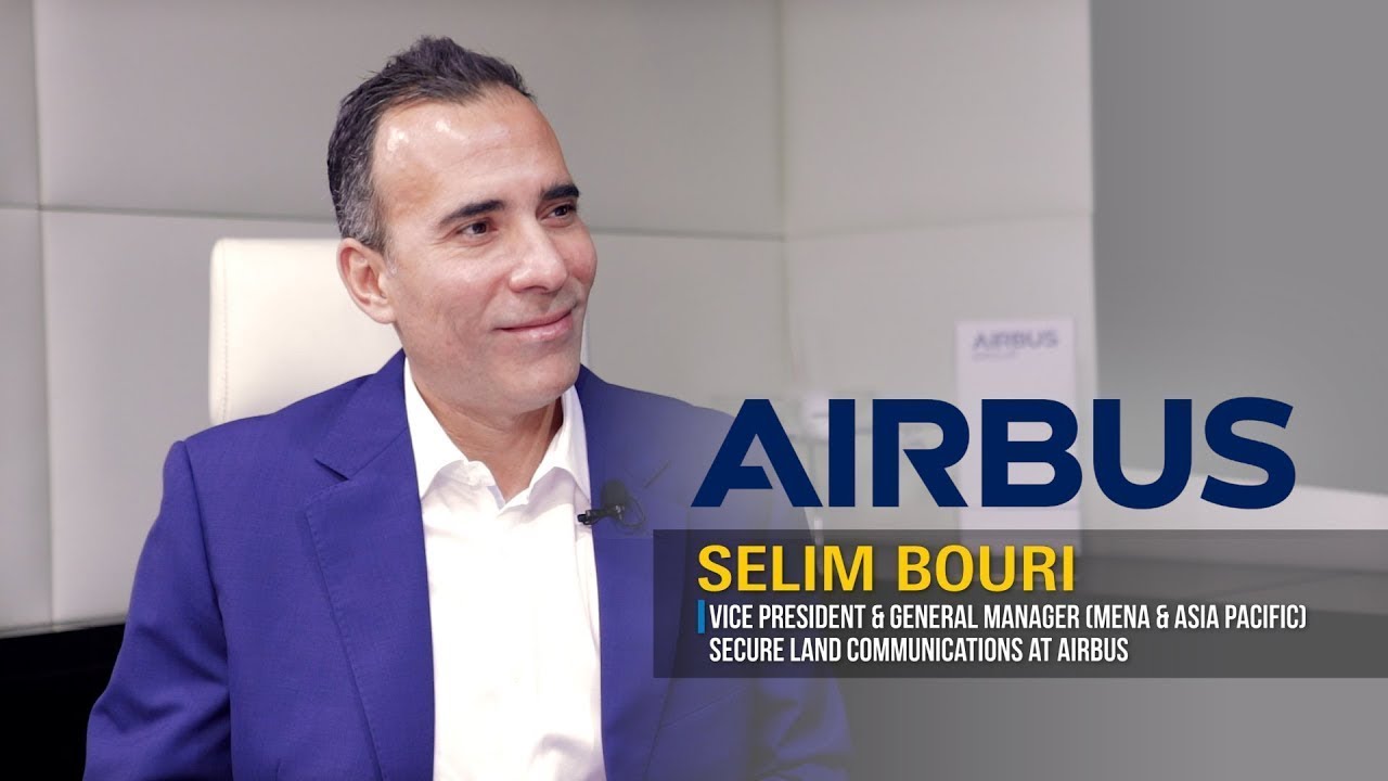 Interview with Selim Bouri, VP & GM, MENA & Asia Pacific of Secure Land Communications at Airbus