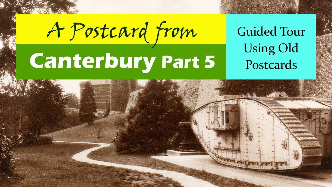 Canterbury City Part 5, Walking History Tour Guide Using Old Postcards Kent UK