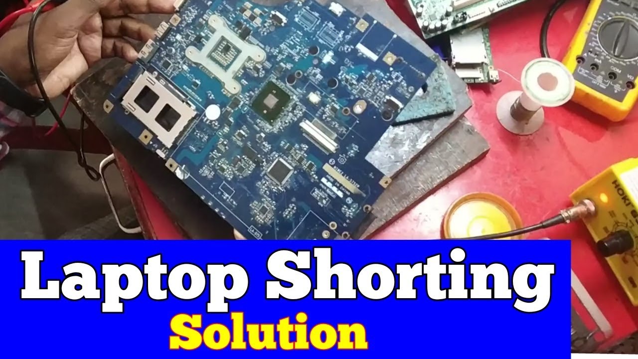Laptop motherboard Shorting problem Solution in hindi