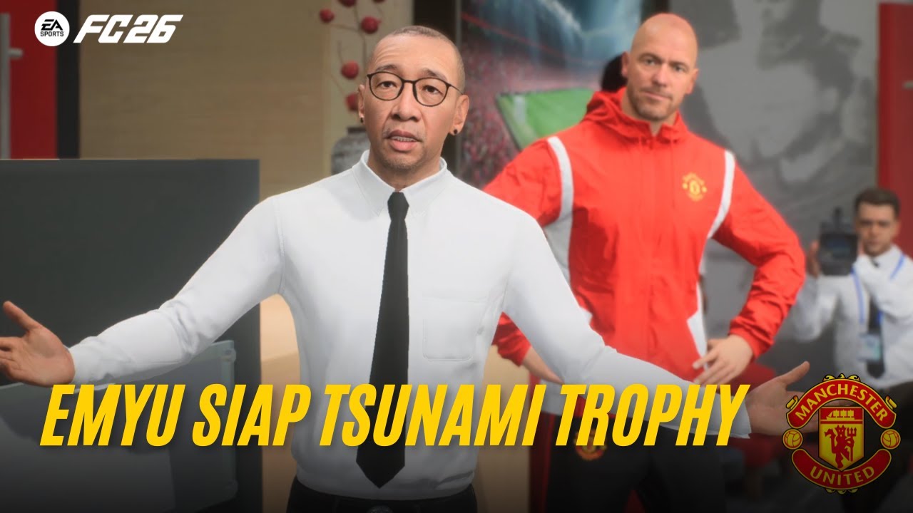 MANCHESTER UNITED SIAP TSUNAMI TROPHY BERSAMA COACH JUSTIN |FC26