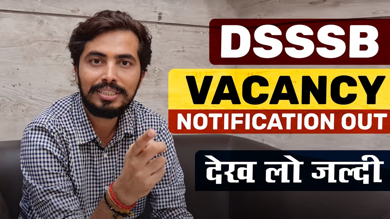 DSSSB NEW VACANCY 2022 Notification Out..🌻🥳🎉