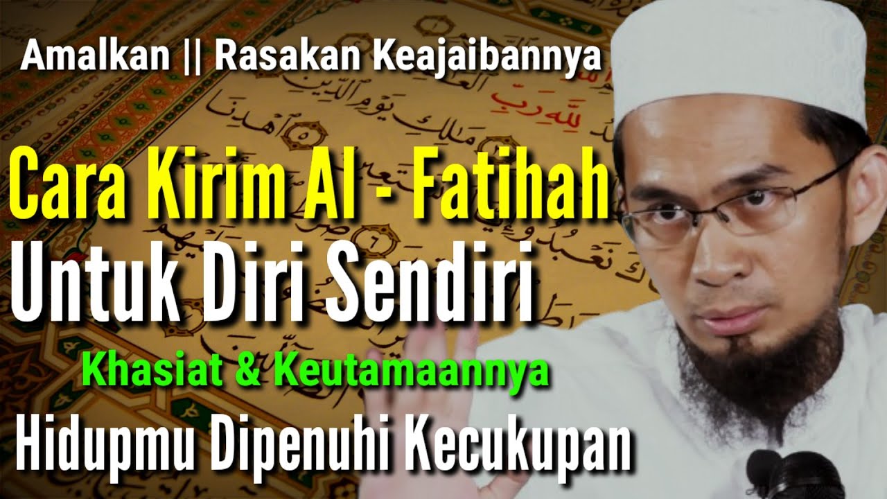 Cara Kirim Surah Al Fatihah Untuk Diri Sendiri, Berikut Khasiatnya