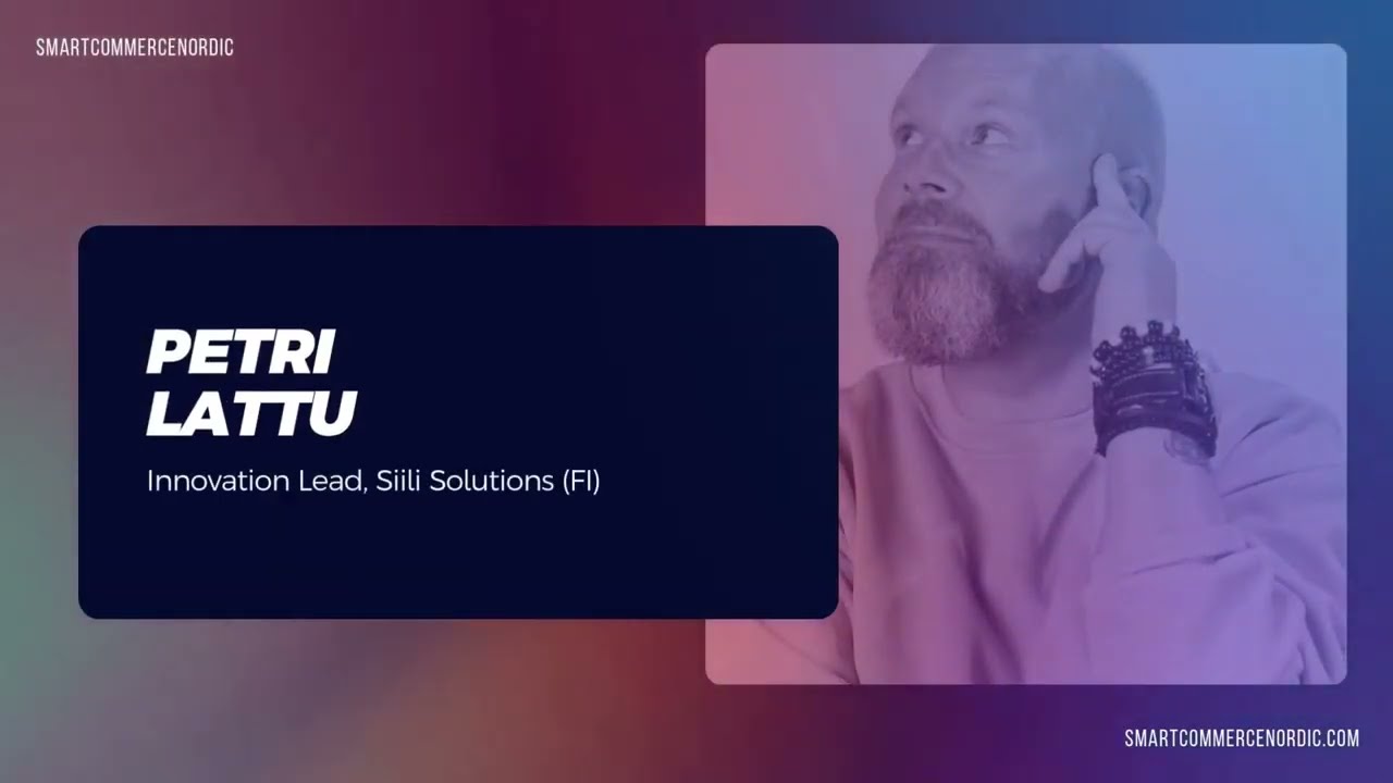 Smart Commerce Nordic 2026 - Petri Lattu