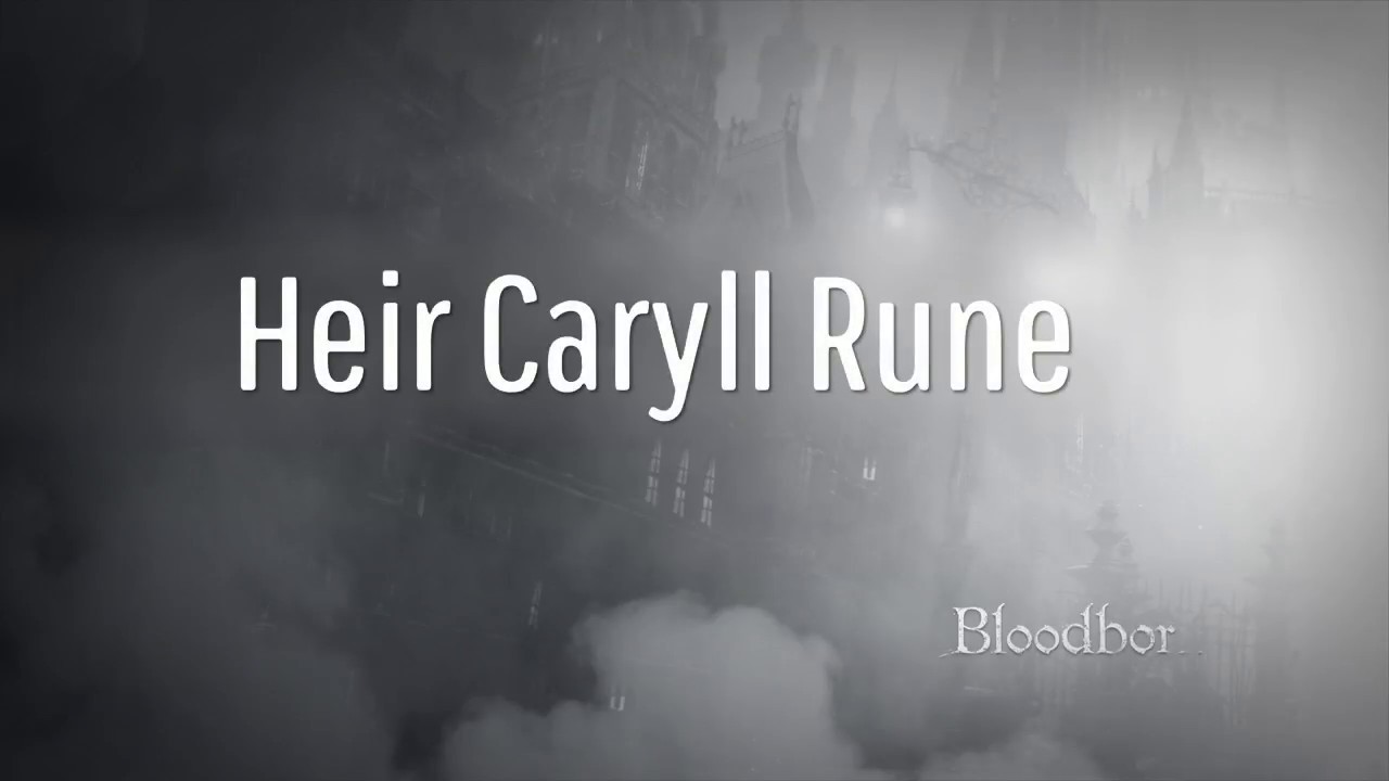 Bloodborne - Heir Caryll Rune