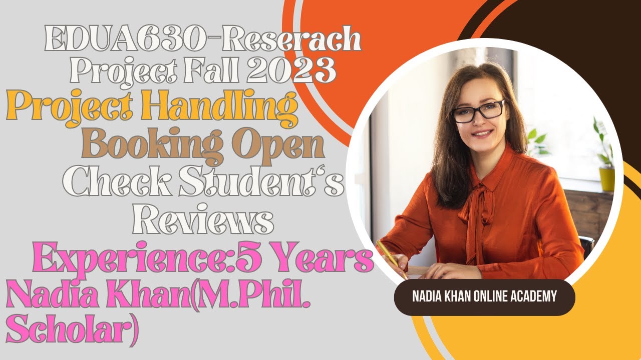 EDUA630 Reserach Project Fall 2023 Project  students reviews IIEDUA630 Fall2023 II EDUA631 Fall2023