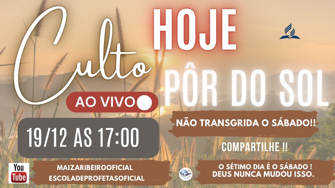 19/12/25 - CULTO DE POR DO SOL   IASD ESCOLA DE PROFETAS