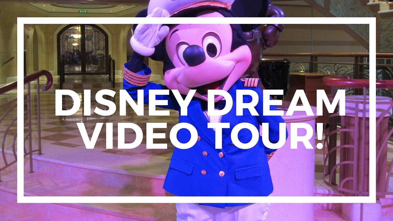 DISNEY DREAM CRUISE SHIP VIDEO TOUR