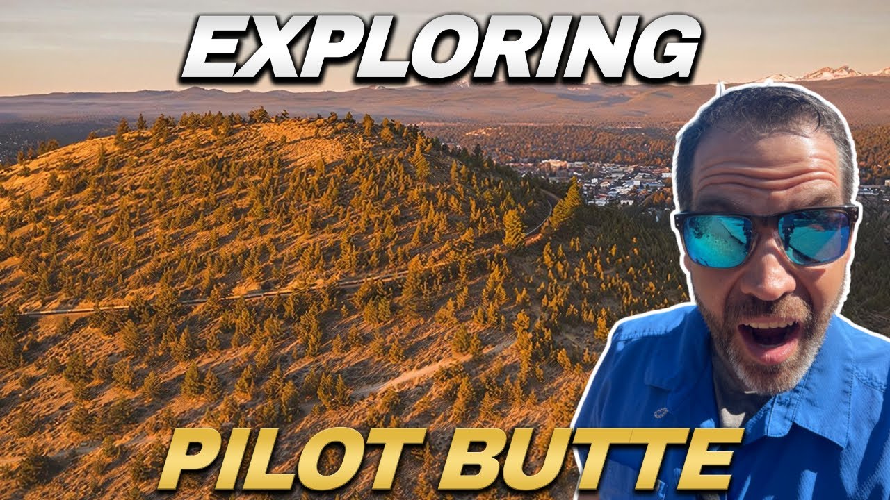 Best Central Oregon Views : Traversing Pilot Butte | Moving To Bend Oregon | Bend Oregon Real Estate