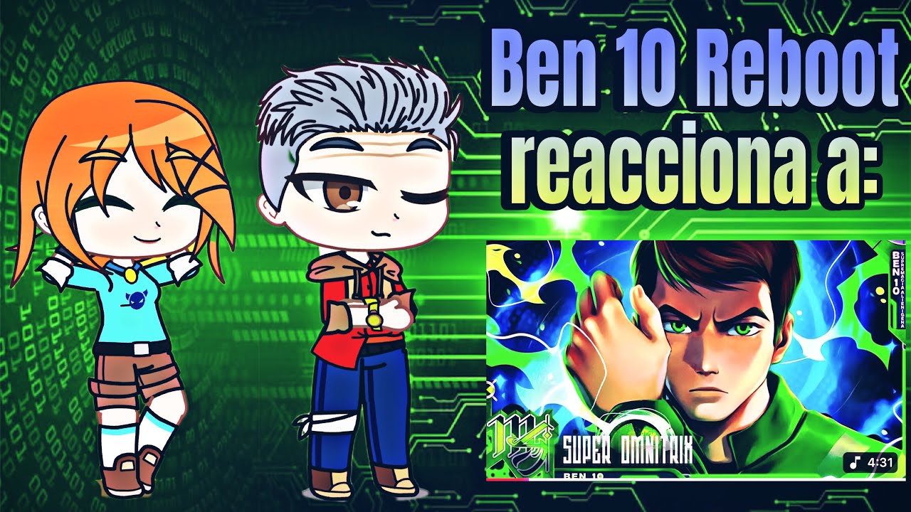 Ben 10 reboot reacciona a Rap Ben 10 “Super Omnitrix”