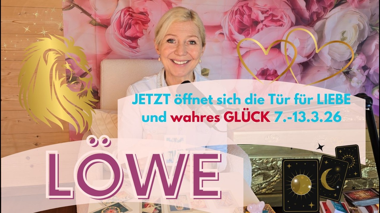LÖWE - WOW, jetzt bist du dran mit LIEBE und GLÜCK🦁🌹💞💝7.-13.3.26