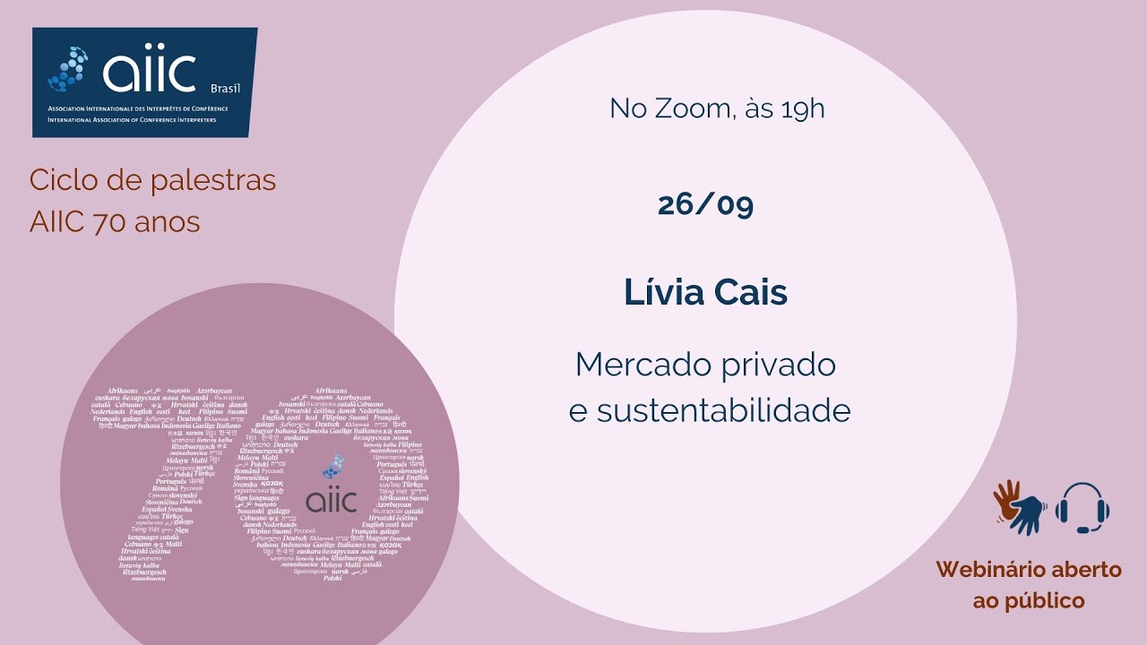 Ciclo de palestras AIIC@70 - 4a palestra com Lívia Cais