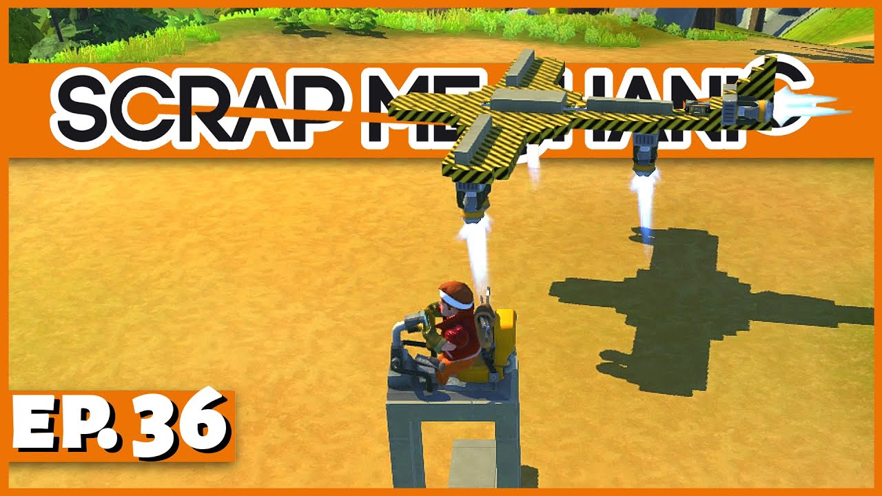 Scrap Mechanic - Ep. 36 - Remote Control Airplane! - Let's Play Scrap Mechanic Gameplay