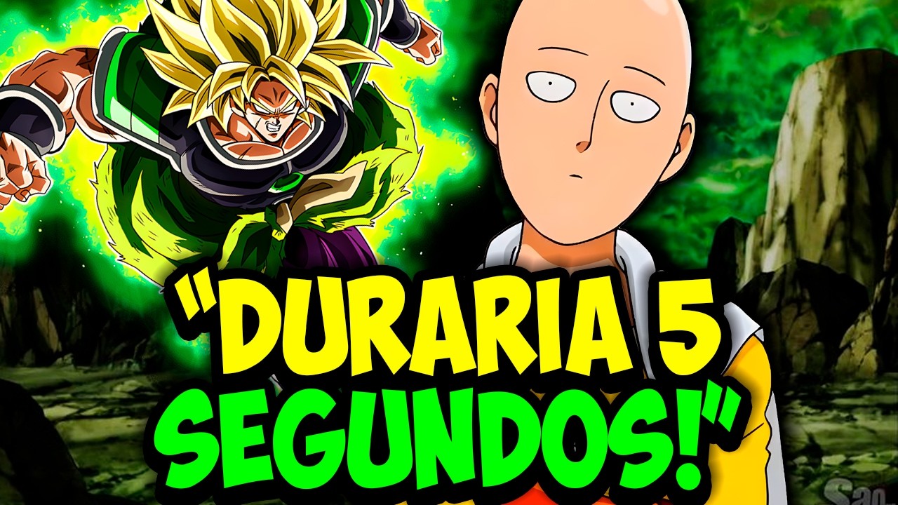 SAITAMA VS BROLY - QUEM É O MAIS FORTE? (EVOLUÇÕES INFINITAS)