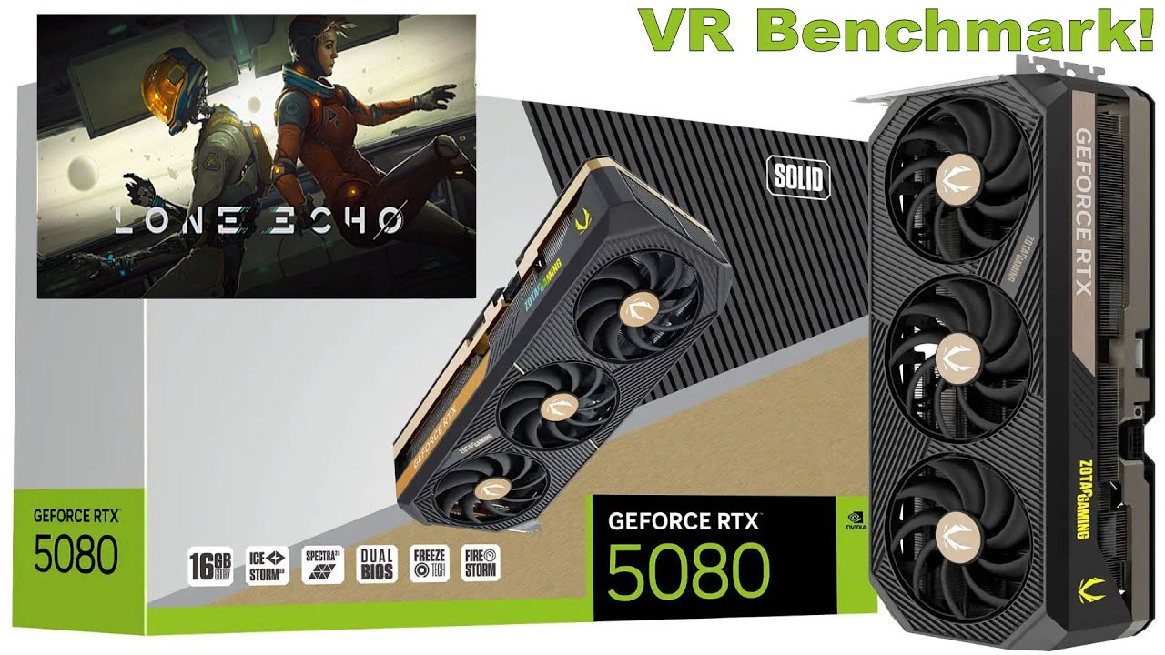 Lone Echo: RTX 5080 VR Benchmark! - 