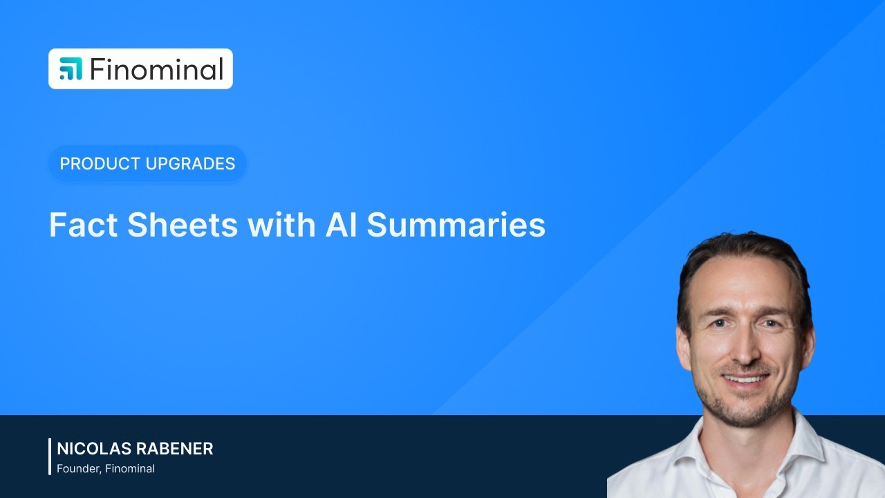 Finominal Product Update: Fact Sheets with AI Summaries