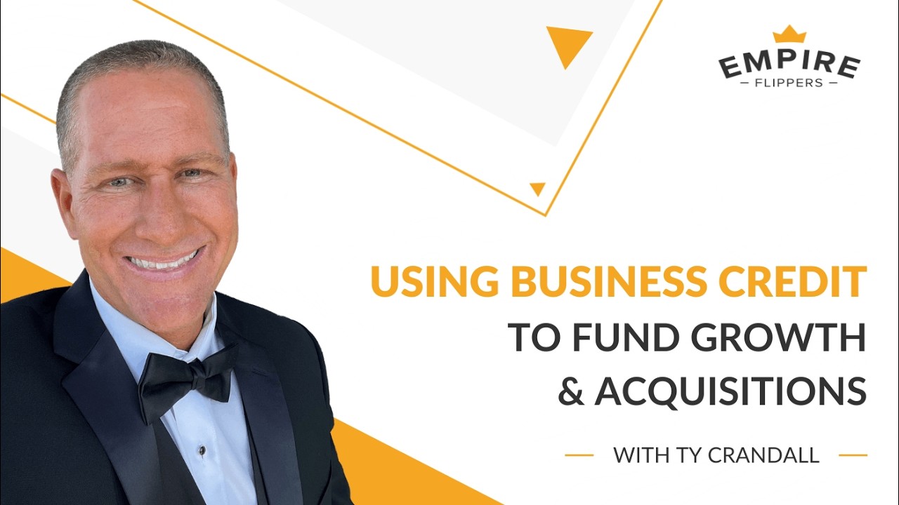 Using Business Credit to Fund Growth and Acquisitions With Ty Crandall [Ep.205]