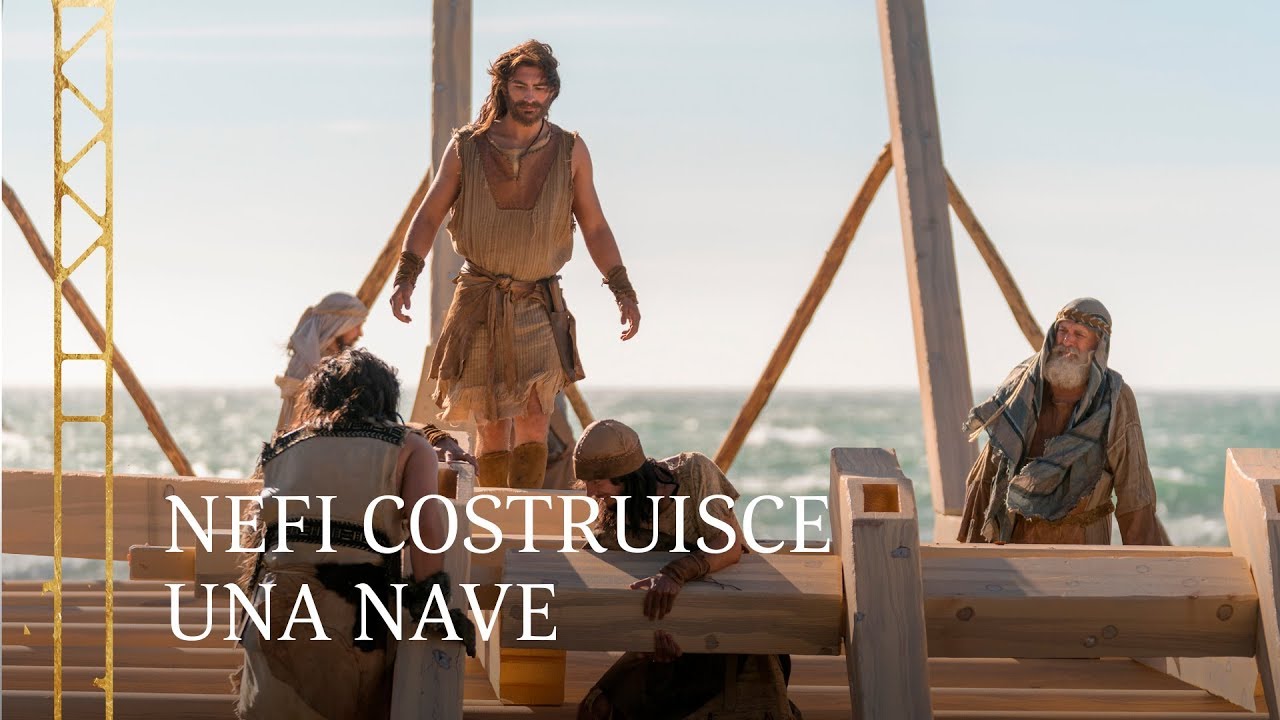 Il Signore comandò a Nefi di costruire una nave | 1 Nefi 17–18