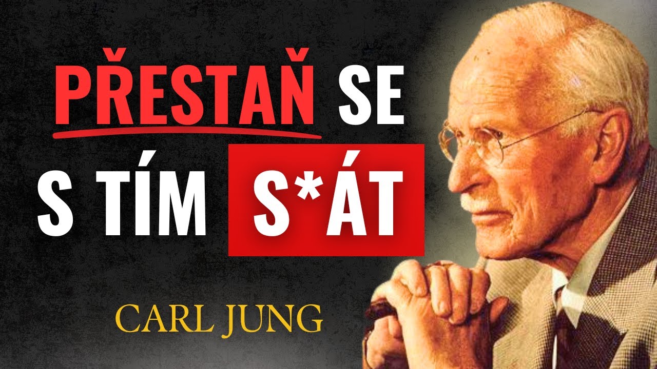 Nic a Nikdo Ti Už NIKDY Neublíží! - Carl Jung