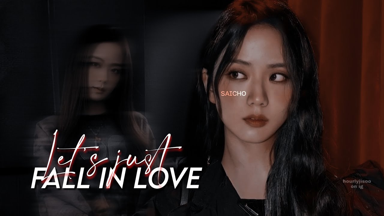 LET’S JUST FALL IN LOVE || JISOO ONESHOT (GENDER NEUTRAL)  || BONUS EP.