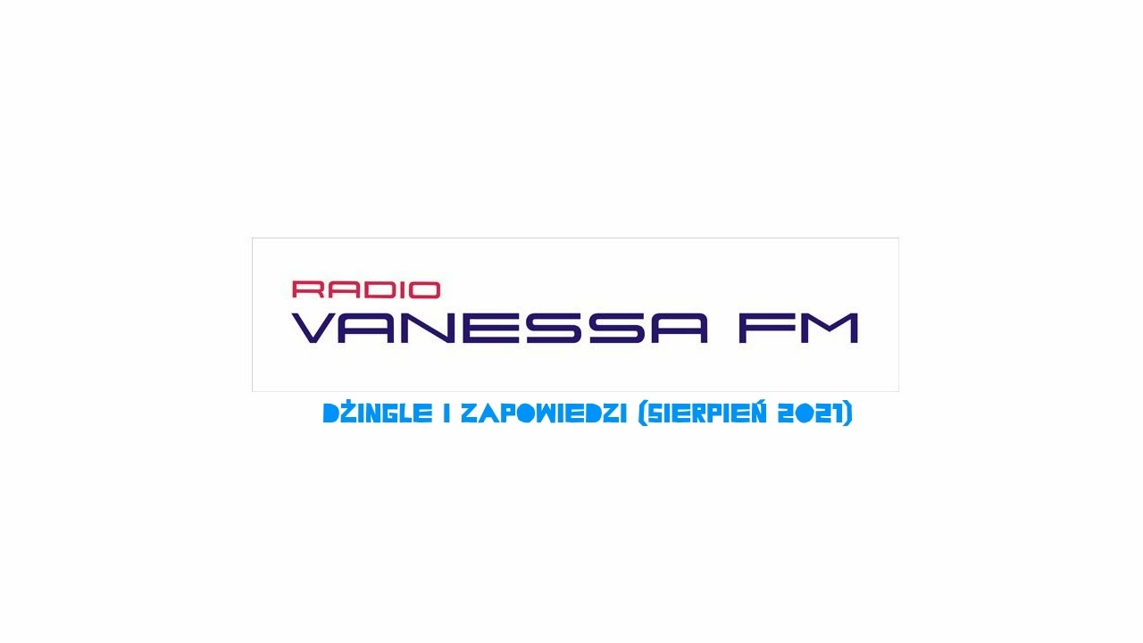 Vanessa FM - dżingle (sierpień 2021)