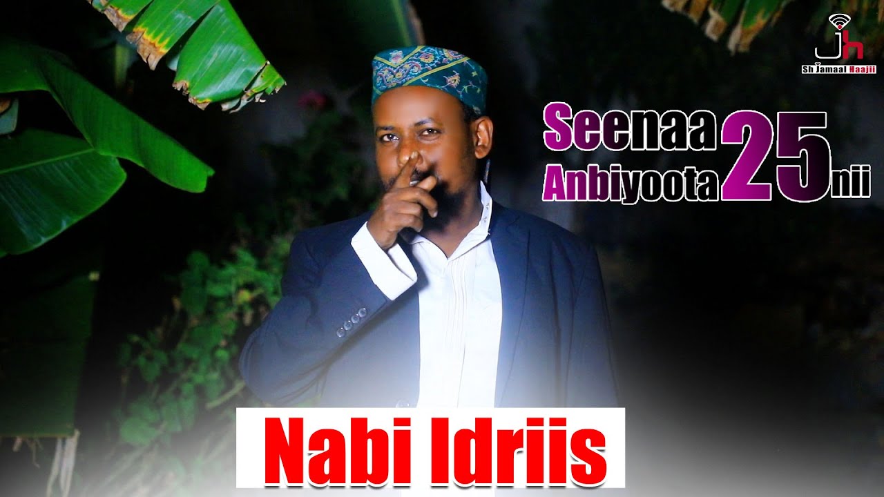 Seenaa Anbiyoota 25nii (Nabi Idriis)