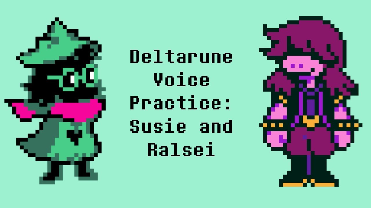 Deltarune Voice Practice: Susie And Ralsei TheNicePrincess