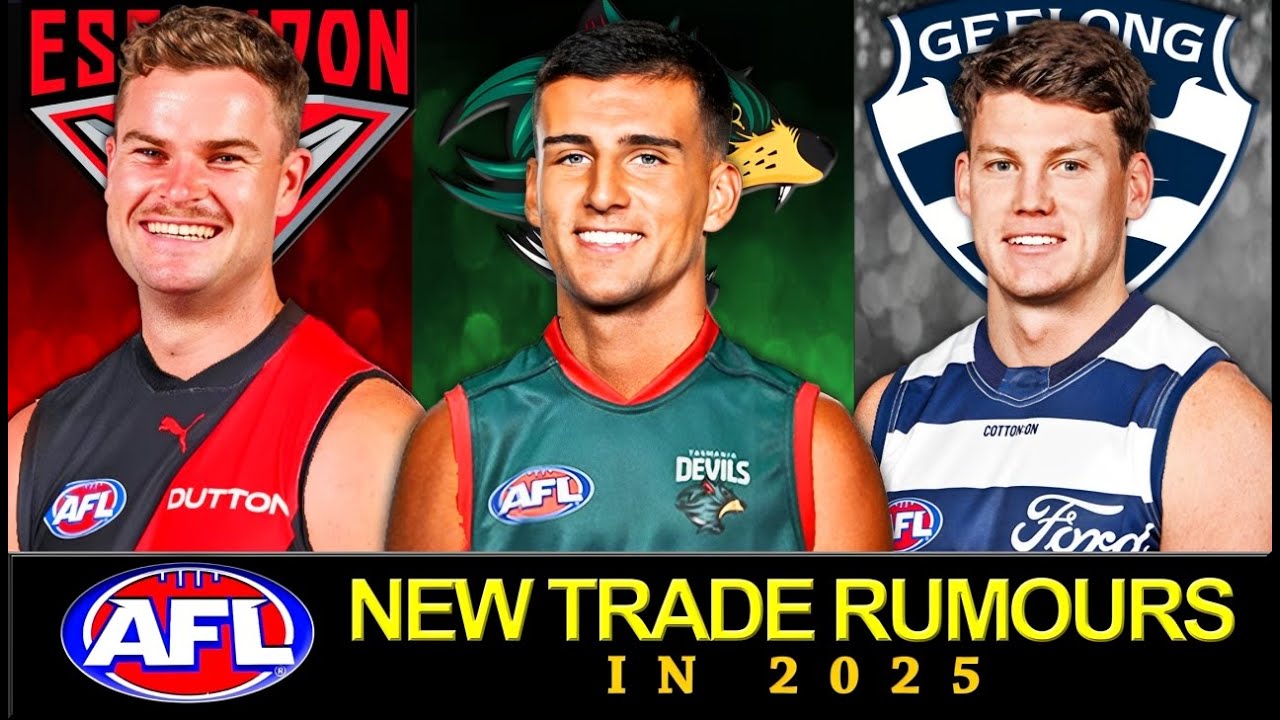NEW AFL TRADE RUMOURS for 2025