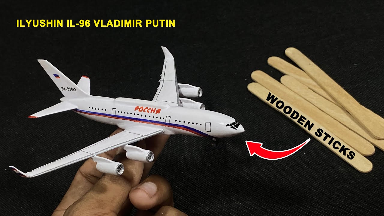 Hardwork to making a Ilyushin Il-96 Vladimir Putin plane