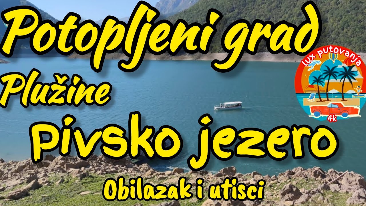 PIVSKO JEZERO | Plužine - Crna Gora | Piva Lake -  Montenegro, 4k (UHD), eng subtitles