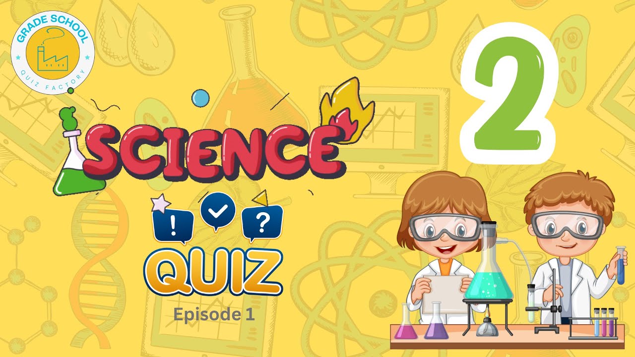Science Quiz for Grade 2 (episode 1)