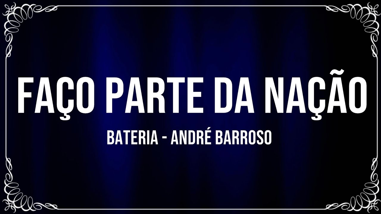 FAÇO PARTE DA NAÇÃO (BATERIA) - ANDRÉ BARROSO (Cover) Ricardo Leitte