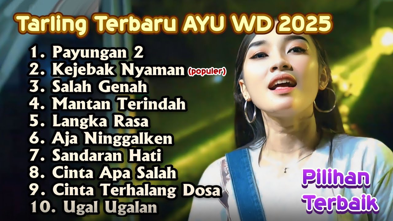 AYU WD PAYUNGAN 2 FULL ALBUM TARLING TERBARU 2025
