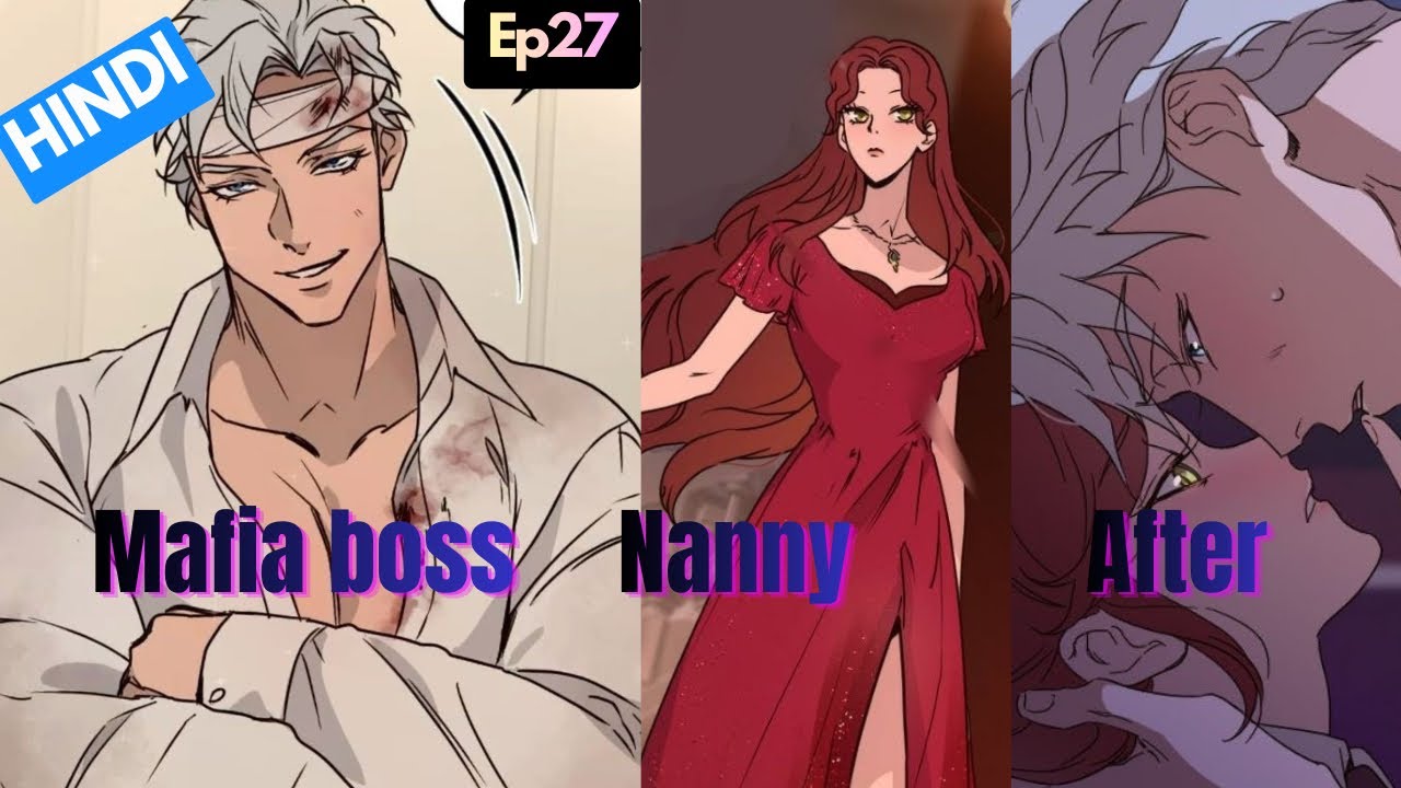 Mafia boss fall in love with nanny || Explained in hindi || #manhwa #hindi #explain #webtoon #manga